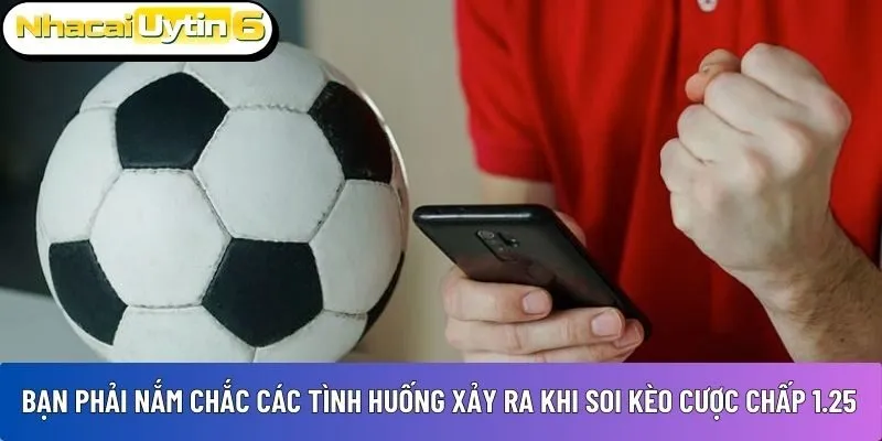soi kèo cược chấp 1.25
