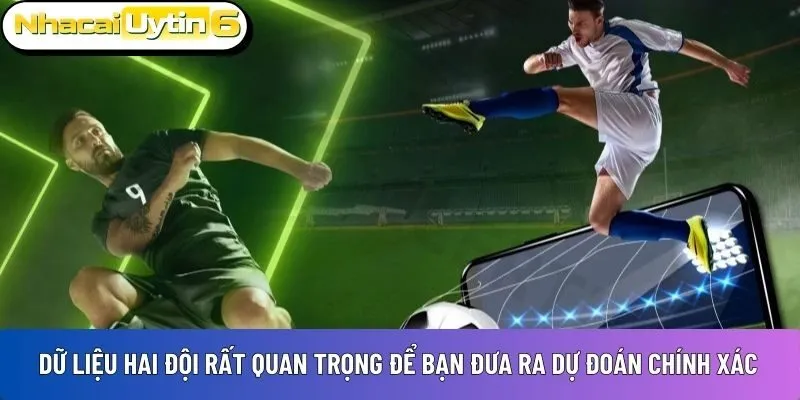 Dữ liệu hai đội 