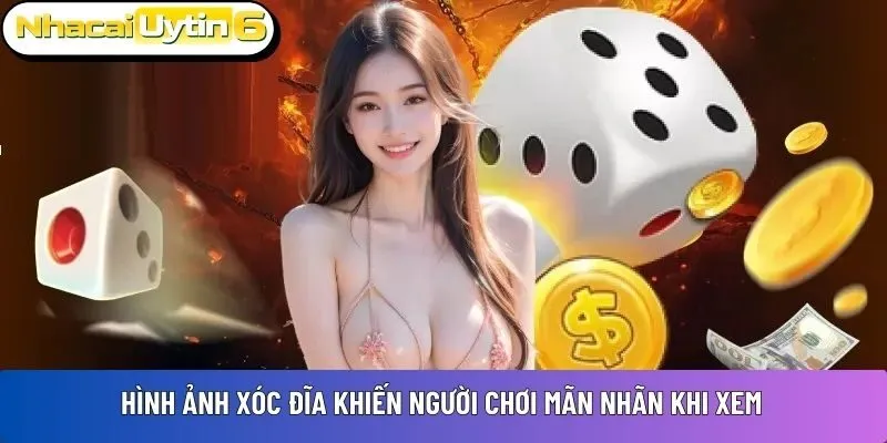 Hình ảnh Xóc Đĩa khiến người chơi mãn nhãn khi xem