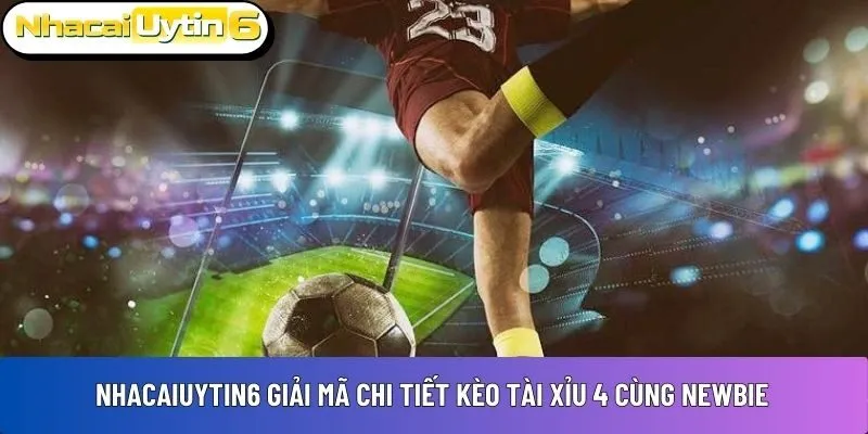 kèo tài xỉu 4