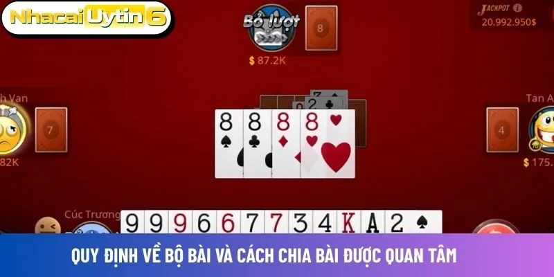 Quy định về bộ bài và cách chia bài được quan tâm