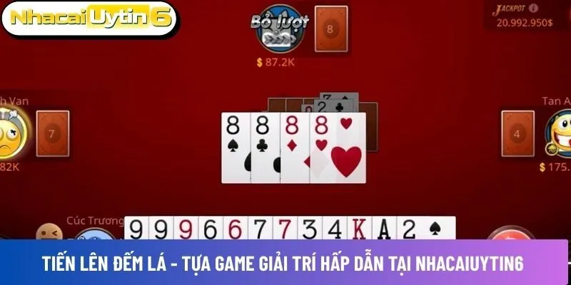 Tiến lên đếm lá