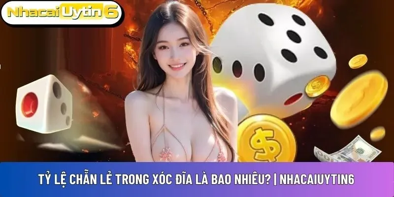 Tỷ lệ chẵn lẻ trong Xóc Đĩa